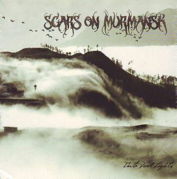 Cover for Scars of Murmansk - Into Dead Lights