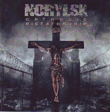 Cover for Norylsk - Catholic Dictatorship