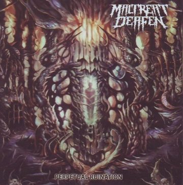 Cover for Maltreat Deafen - Perpetual Ruination