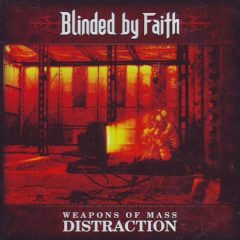Cover for Blinded By Faith - Weapons of Mass Distraction