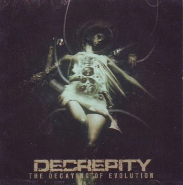 Cover for Decrepity - The Decaying of Evolution