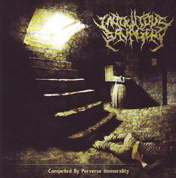 Cover for Iniquitous Savagery - Compelled by Perverse Immorality