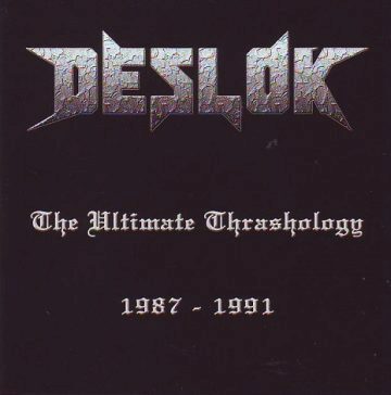 Cover for Deslok - The Ultimate Thrashology 1987-1991