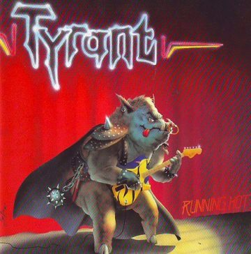 Cover for Tyrant - Running Hot
