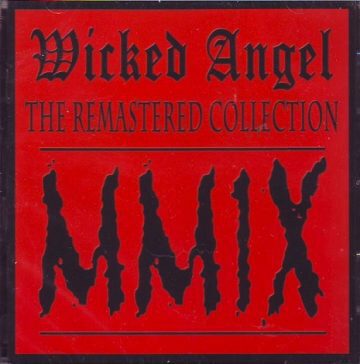 Cover for Wicked Angel - The Remastered Collection 2009