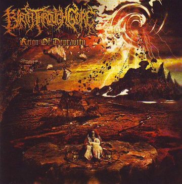 Cover for Birth Through Gore - Reign of Depravity