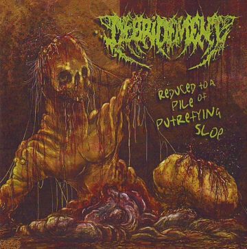 Cover for Debridement – Reduced to A Pile of Putrefying Slop