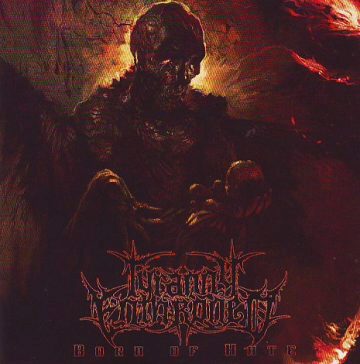 Cover for Tyranny Enthroned - Born of Hate