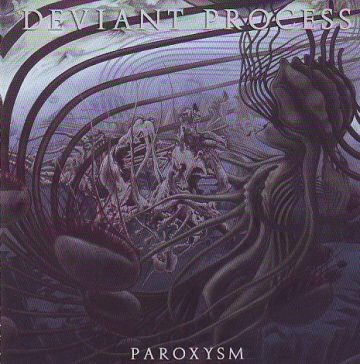 Cover for Deviant Process - Paroxysm