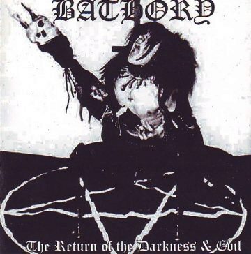 Cover for Bathory - The Return of the Darkness and Evil