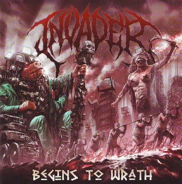 Cover for Invader - Begins to Wrath