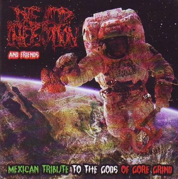 Cover for Mexican Tribute to the Gods of Gore Grind - Dead Infection