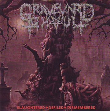 Cover for Graveyard Ghoul - Slaughtered+Defiled+Dismembered