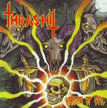 Cover for Thrashit - Kaiser of Evil