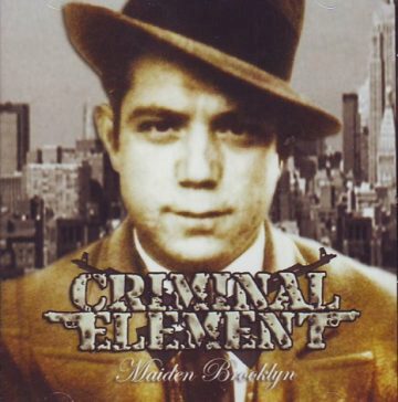 Cover for Criminal Element - Maiden Brooklyn