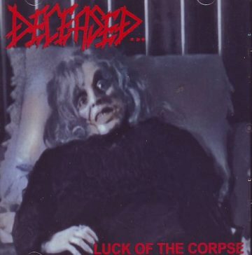 Cover for Deceased - Luck of the Corpse (Reissue) 9 Bonus Tracks