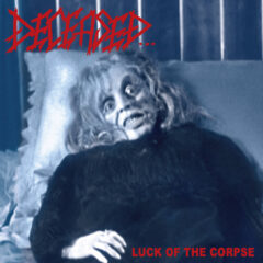 Deceased - Luck of the Corpse (Reissue - 9 Bonus Tracks)