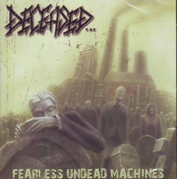Cover for Deceased - Fearless Undead Machines (Reissue)