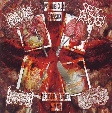 Cover for Pathological & Forensick Necrobrain Surgery - 4-Way Split CD