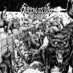 Suppressive Fire - Nature of War (Digi Pak)
