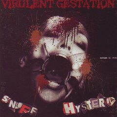 Cover for Virulent Gestation - Snuff Hysteria