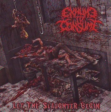 Cover for Exhume to Consume - Let the Slaughter Begin