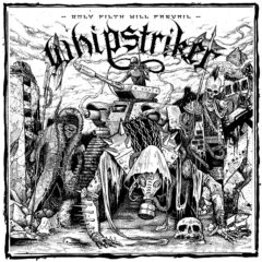 Cover for Whipstriker - Only Filth Will Prevail