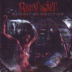Cover for Brain Casket - Ratchet of Perdition