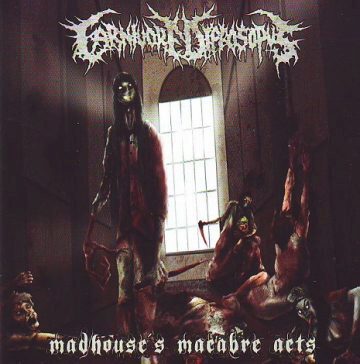 Cover for Carnivore Diprosopus - Madhouse's Macabre Acts (CD + DVD)