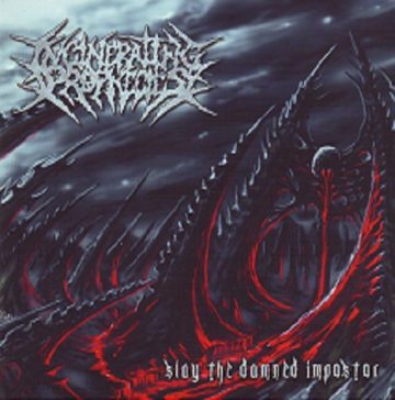 Cover for Incinerating Prophecies - Slay the Damned Impostor
