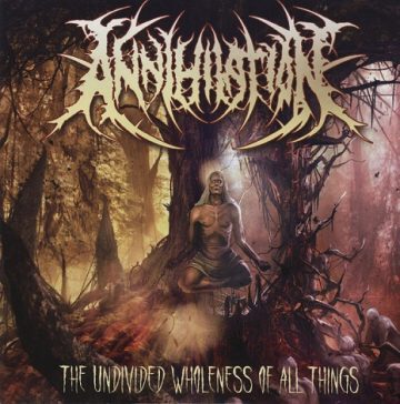 Cover for Annihilation - The Undivided Wholeness of All Things