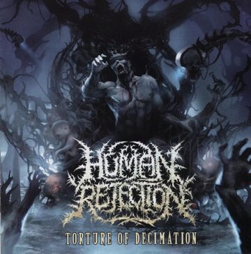 Cover for Human Rejection - Torture of Decimation