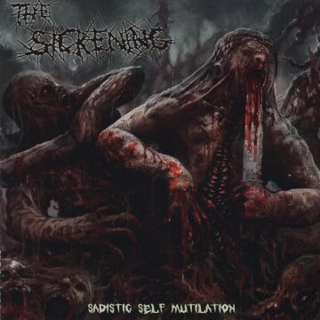Cover for The Sickening - Sadistic Self Mutilation