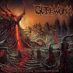 Cover for Goreworm - The Path to Oblivion