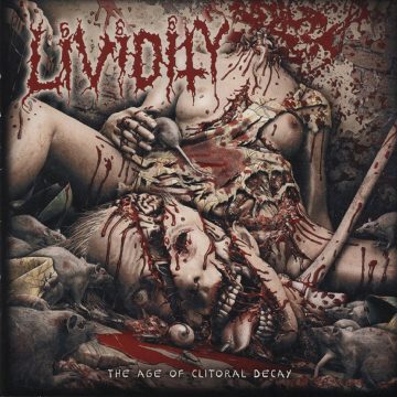 Cover for Lividity - The Age of Clitoral Decay