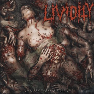 Cover for Lividity - Used, Abused and Left for Dead