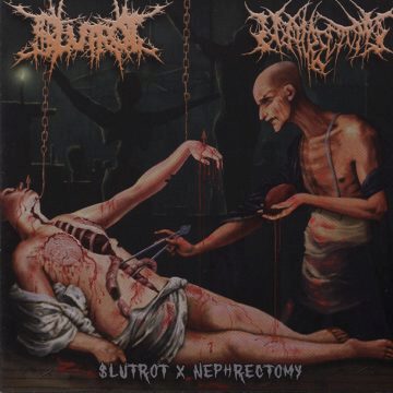 Cover for Slutrot X Nephrectomy - Split CD