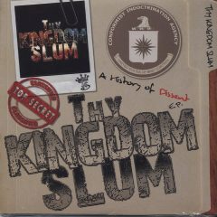 Cover for Thy Kingdom Slum - A History of Dissent (MCD, Cardboard Sleeve)