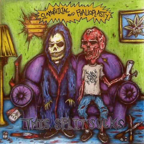 Phalloplasty / Slamophiliac - This Split Sucks