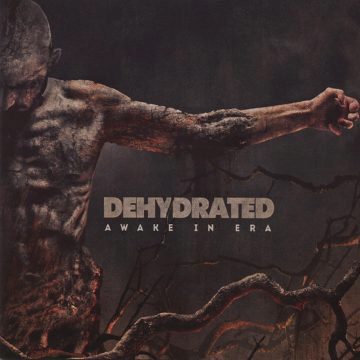 Cover for Dehydrated - Awake in Era