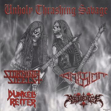 Cover for Unholy Thrashing Savage - Storming Steels / Omission / Dunkell Reiter / Revenge