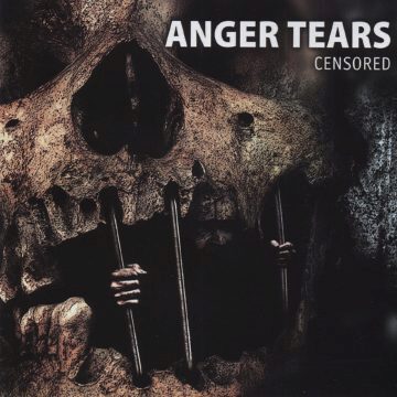 Cover for Anger Tears - Censored (Reissue)