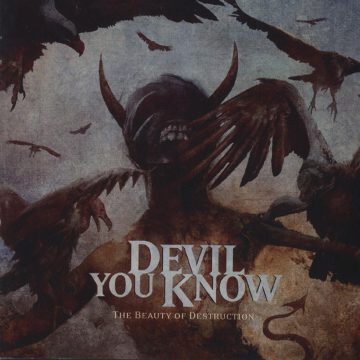 Cover for Devil You Know - The Beauty of Destruction