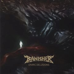 Cover for Banisher - Oniric Delusions (Slipcase)