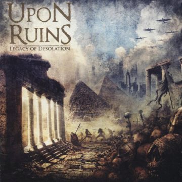 Cover for Upon Ruins - Legacy of Desolation
