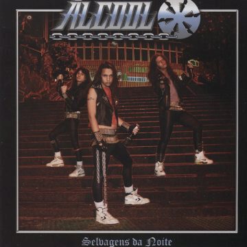 Alcool - Selvagens da Noite