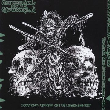 Cover for Catasexual Urge Motivation - Necronicle Continues - A Journey Into the Morbid Mind of Serial Murderers Vol.5 : Killing Spree On Studio Demos