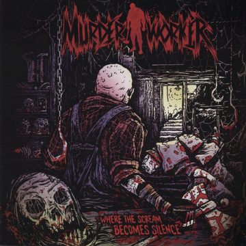 Cover for Murder Worker - Where the Screams Becomes Silence