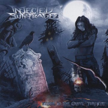 Cover for Injected Sufferage - Denial in the Grave Torment