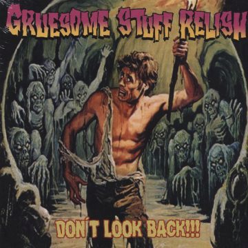Cover for Gruesome Stuff Relish - Don't Look Back (Digi Pak)
